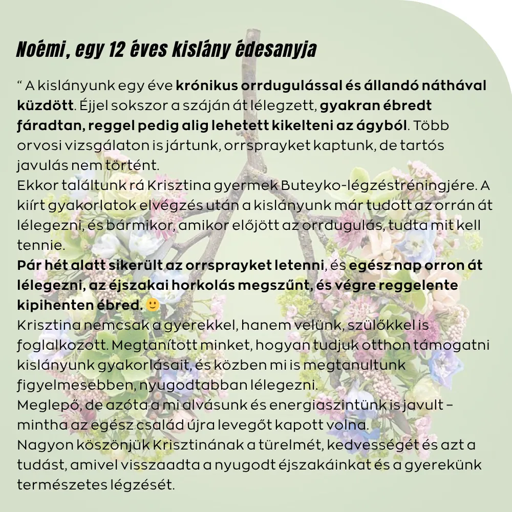 Noémi, egy 12 éves kislány édesanyjának visszajelzése